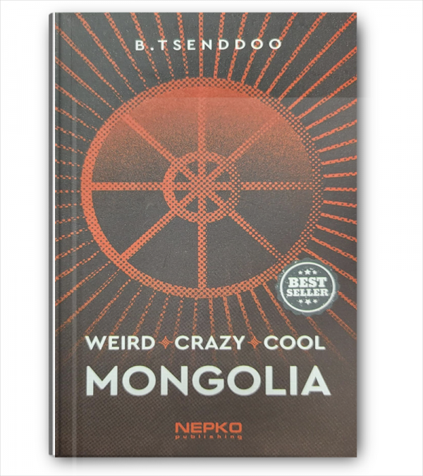 Mongolia: weird, crazy, cool